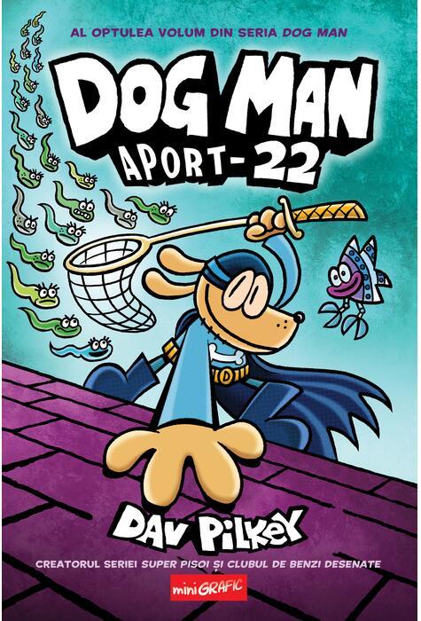 Dog Man (#8). Aport-22