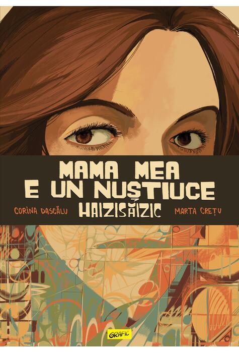 Mama mea e un Nuștiuce Haizisăizic