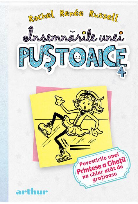 Însemnările unei puştoaice 4. Povestirile unei...