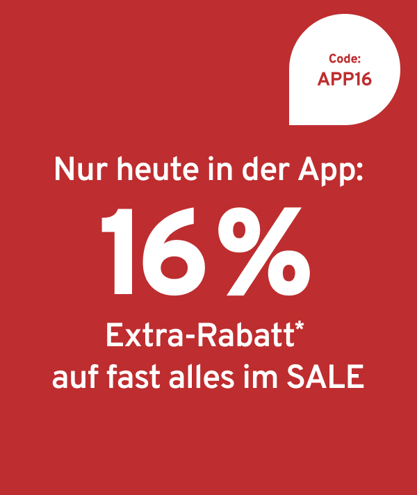16% Extra-Rabatt nur in der App!