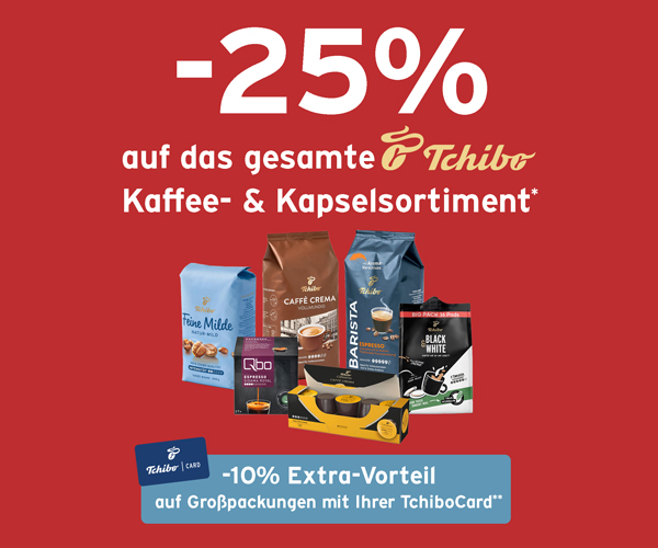 -25%auf Tchibo Kaffee