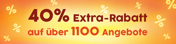 40% Extra-Rabatt auf über 1100 Angebote