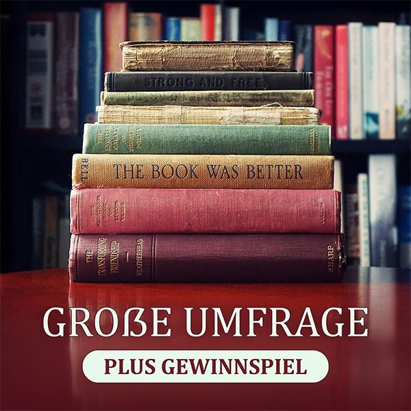 Buchadaptations - Große Umfrage plus Gewinnspiel