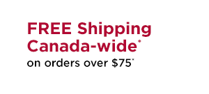 FREE Shipping Canada-wide on orders over $75