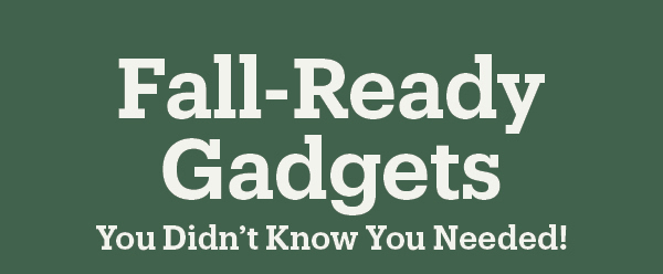 Top Gadgets for Fall