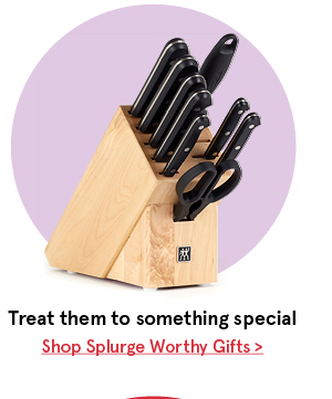 Splurge-Worthy Gifts