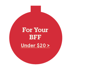 For the BFF under $20