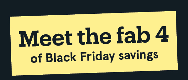 Black Friday Savings