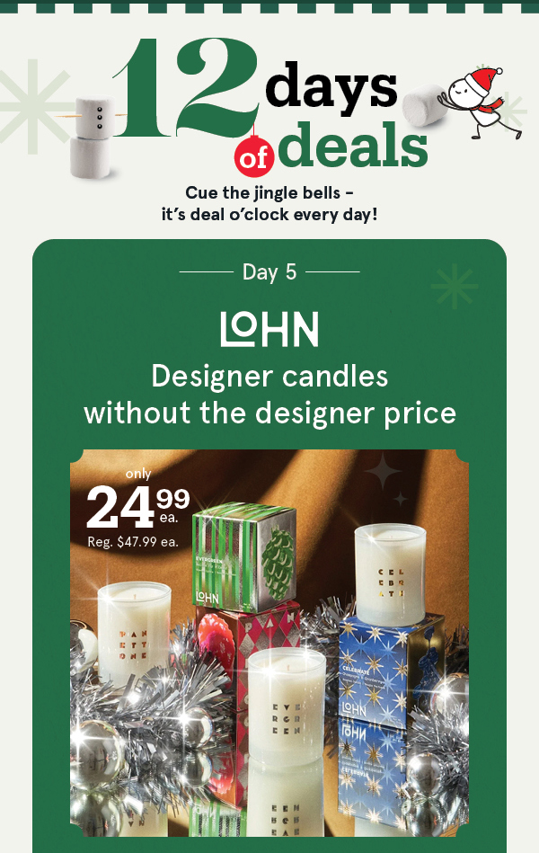 Lohn Candles on sale now