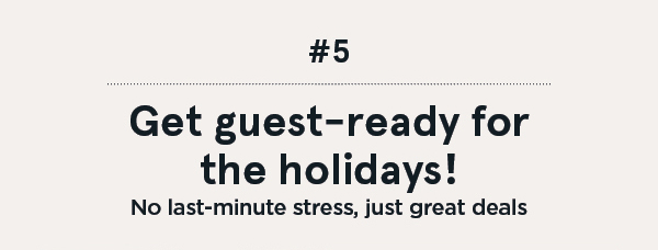 Get guest-ready for the holidays