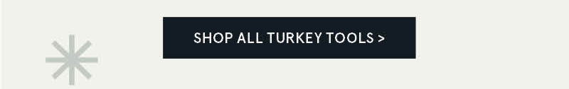 Shop All Turkey Tools