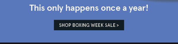 Shop Boxing Week Sale