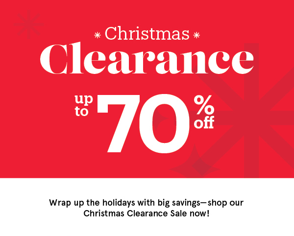 Christmas Clearance up to 70% off