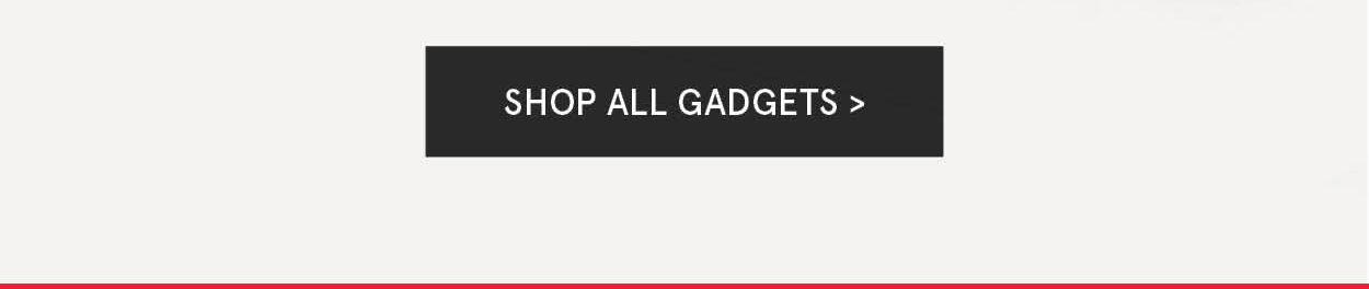 Shop all gadgets