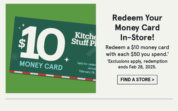 Redeem your money card in-store!