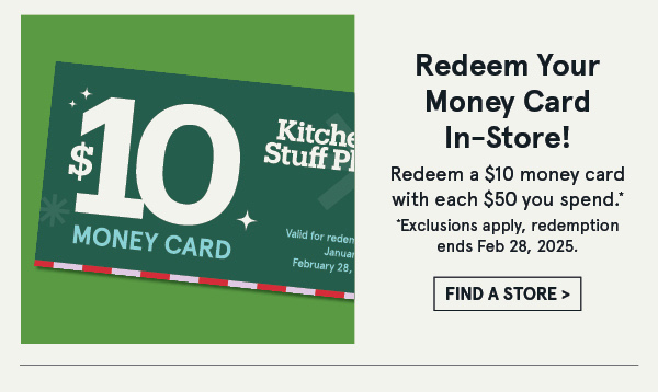 Redeem your money card in-store!