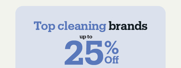 Top Cleaning Brands up to 25% off