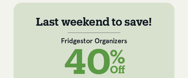 Fridgestor Collection 40% off