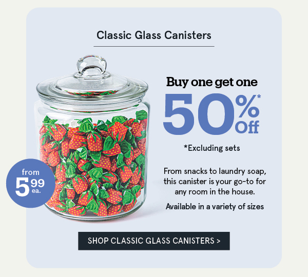 Classic Glass Canisters BOGO 50% Off*