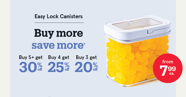 Easy Lock Canisters up to 30% off