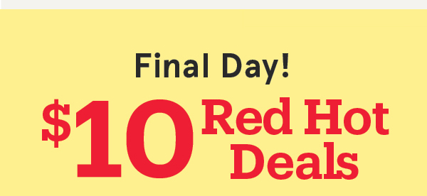 $10 Red Hot Deals