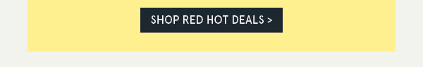 Red Hot Deals