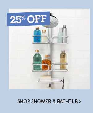 Shower & Bathtub 25% Off