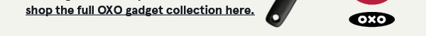 FULL OXO GADGET COLLECTION