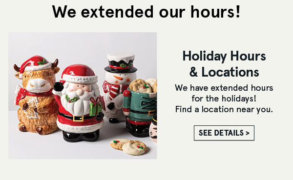 Holiday hours and locations