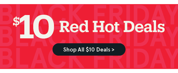 $10 Red Hot Deals