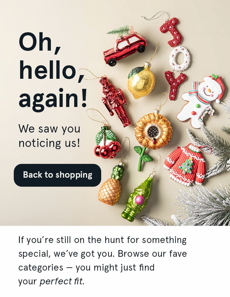 We saw you noticing us!