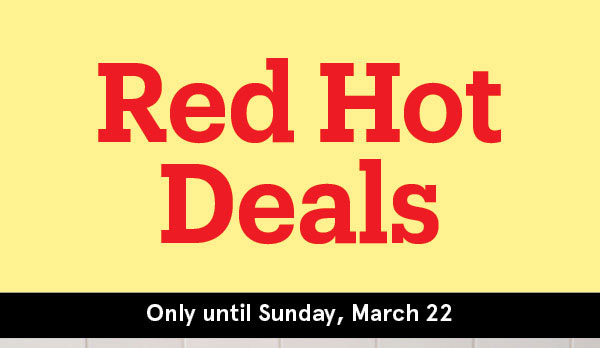 Red Hot Deals