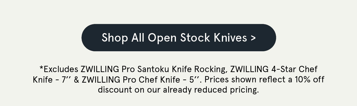 Shop all Open Stock Knives