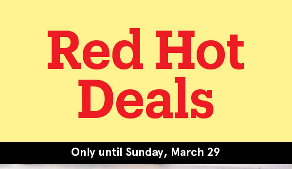 Red Hot Deals