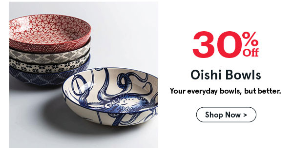 Oishi Bowls - 30% OFF