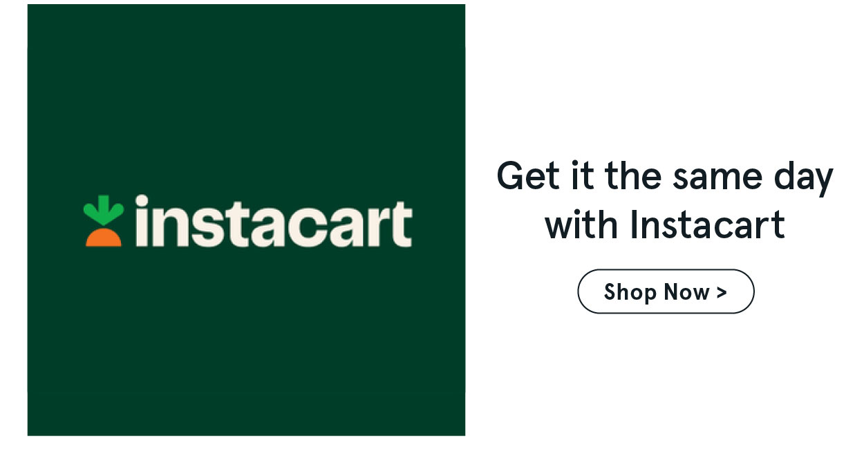 Get is the same day with Instacart