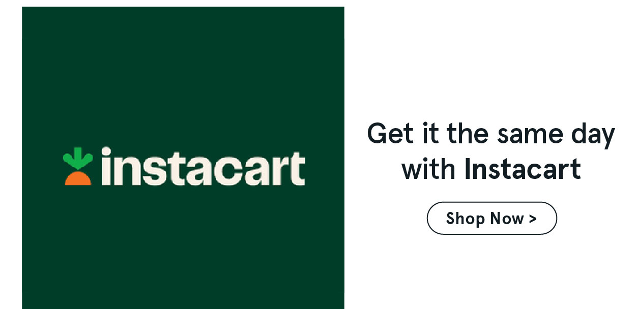 Get is the same day with Instacart