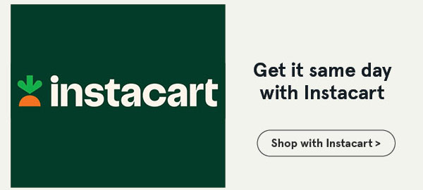Get it same day with Instacart!