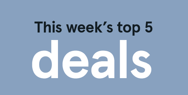 Top 5 deals this week