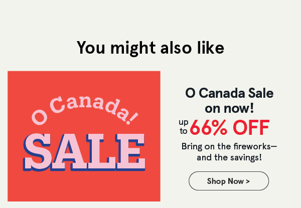 O Canada! Sale