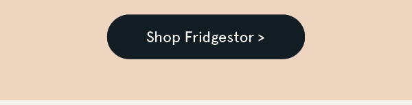 Shop Fridgestor