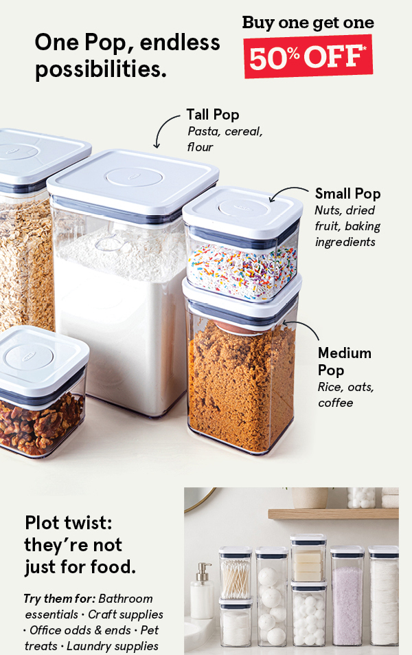 OXO Pop Canisters BOGO 50% Off*