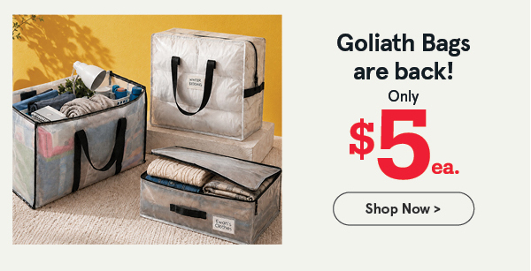 Goliath Bags only $5 ea.