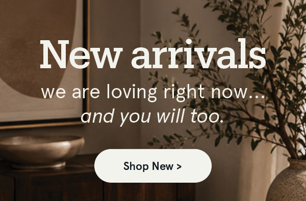 New Arrivals
