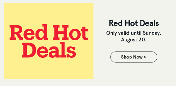 Red Hot Deals