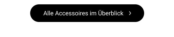 Alle Accessoires im Überblick 
