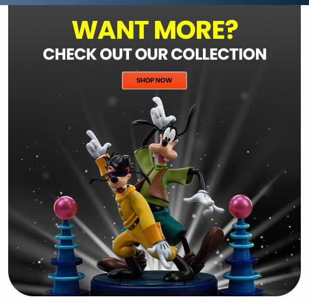 Want More? Check Out Our Collection Shop Now 