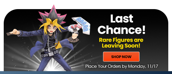 Last Chance! Rae Figures are Leaving Soon! Shop Now Place Your Orders by Monday 11/17