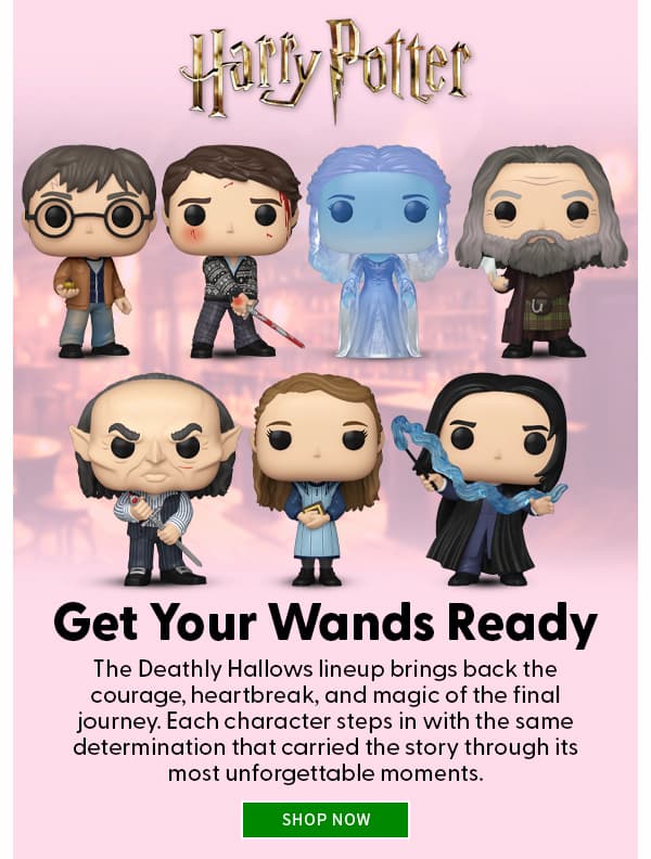 Get Your Wands Ready The Deathly Hallows lineup brings back the courage, heartbreak, and magic of the final journey. Each character steps in with the same determination that carried the story through its most unforgettable moments. SHOP NOW 