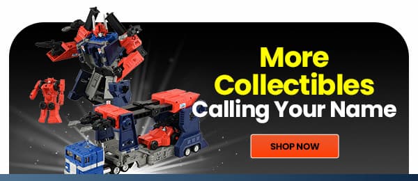 More Collectibles Calling Your Name Shop Now 